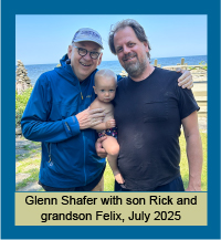 Glenn Shafer with son Rick and grandson Felix, July 2025